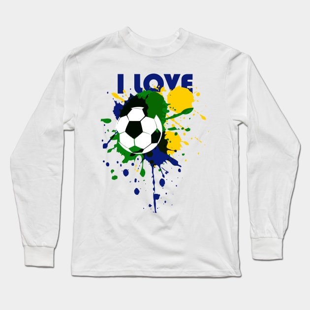 I love football soccer - FIFA World Cup Long Sleeve T-Shirt by Joker & Angel